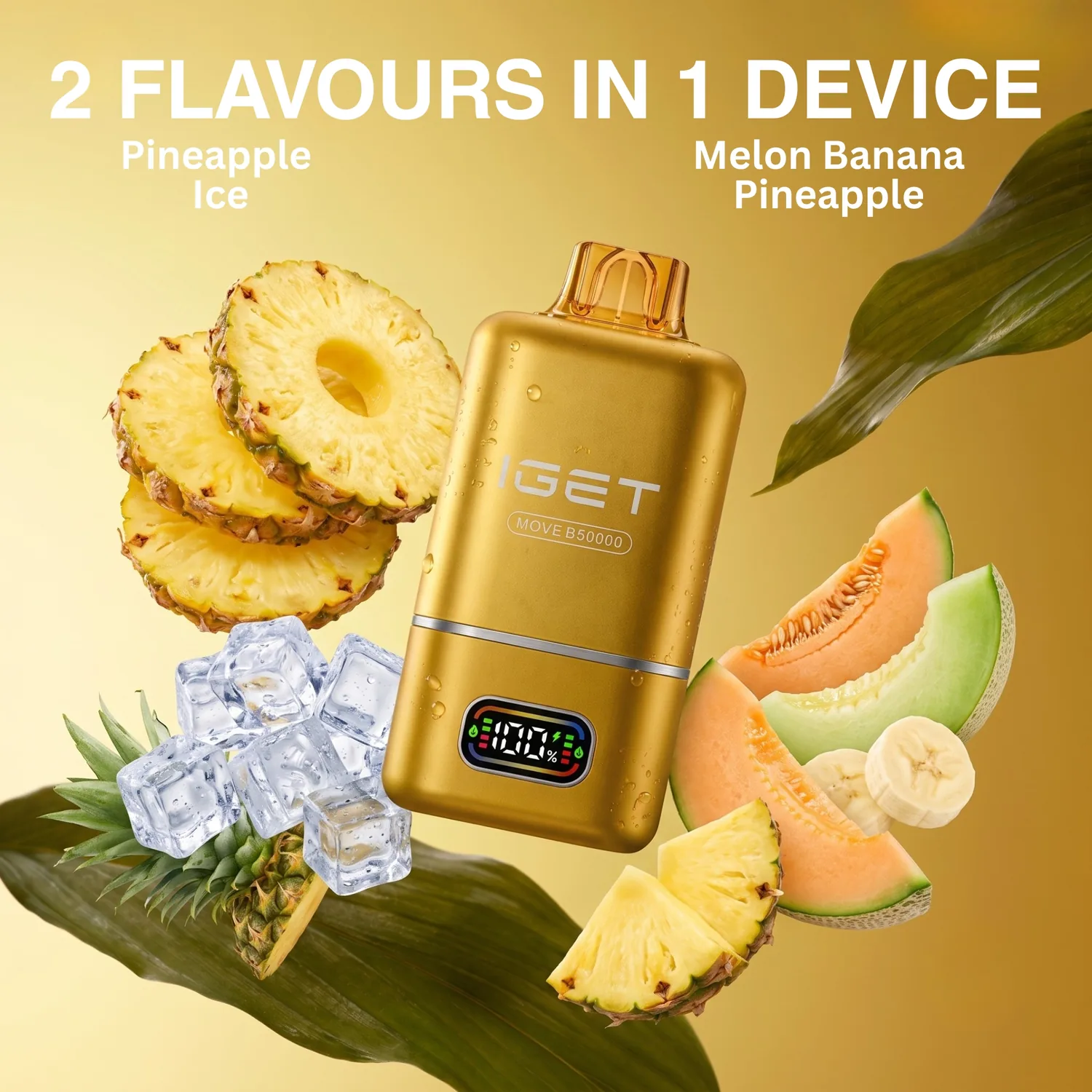 Iget Move – Pineapple Ice + Melon Banana Pineapple – 2 flavours in 1 device